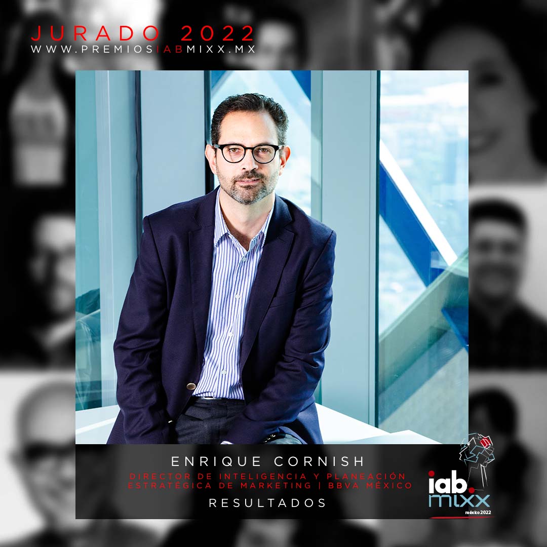 Enrique Cornish / Director de Inteligencia y Planeación Estratégica de Marketing / BBVA México