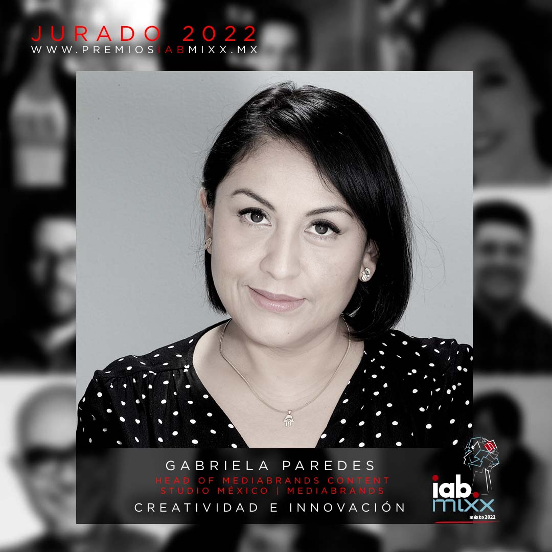 Gabriela Paredes / Head of Mediabrands Content Studio México / MEDIABRANDS