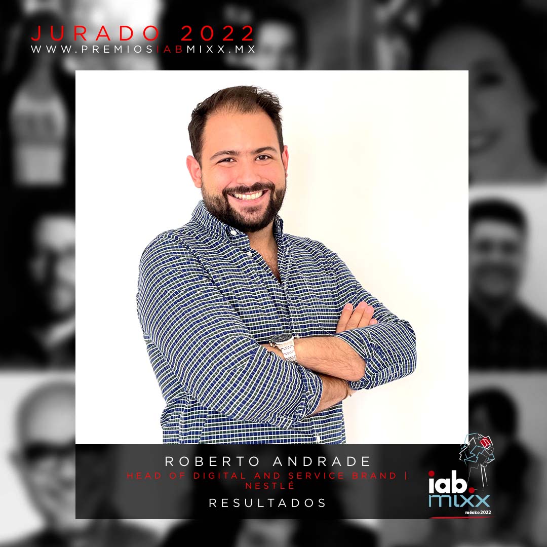 Roberto Andrade / Head of Digital and Service Brand / Nestlé