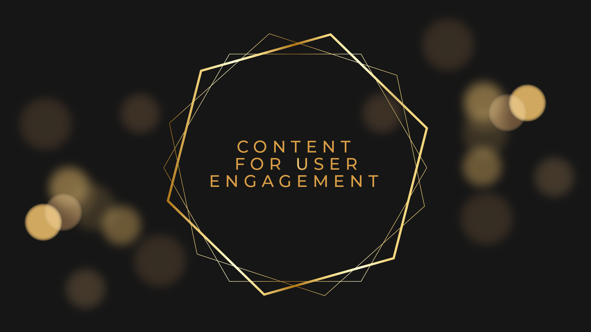 Content for User Engagement